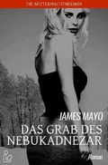 Cover: DAS GRAB DES NEBUKADNEZAR - epubli