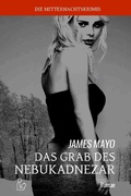 Cover: DAS GRAB DES NEBUKADNEZAR - epubli