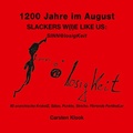 Cover: 1200 Jahre im August - Slackers w(i)e like us - BoD - Books on Demand