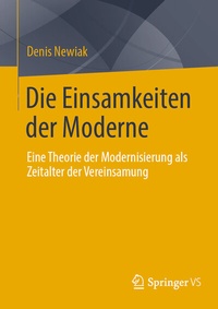 Abbildung von: Die Einsamkeiten der Moderne - Springer VS