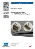 Cover: Mechanisches F&uuml;gen von FKV-FKV-Verbindungen - Europ&auml;ische Forschungsgesellschaft f&uuml;r Blechverarbeitung e.V. (EFB)