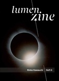 Cover: Lumen Zine issue 6: Rinko Kawauchi - Schlebr&uuml;gge.Editor