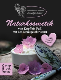 Abbildung von: Naturkosmetik von Kopf bis Fuß mit den Krautgeschwistern - Compbook