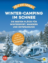 Abbildung von: Yes we camp! Winter-Camping im Schnee - ADAC Reiseführer