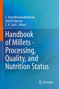 Enlarge image Cover: Handbook of Millets - Processing, Quality, and Nutrition Status - Springer