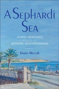 Cover: A Sephardi Sea - Indiana University Press