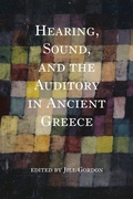 Cover: Hearing, Sound, and the Auditory in Ancient Greece - Indiana University Press