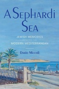 Cover: A Sephardi Sea - Indiana University Press