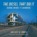 Cover: The Diesel That Did It - Indiana University Press
