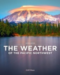 Cover: The Weather of the Pacific Northwest - University of Washington Press