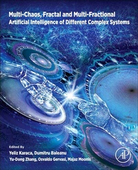 Enlarge image Cover: Multi-Chaos, Fractal and Multi-Fractional Artificial Intelligence of Different Complex Systems - Academic Press