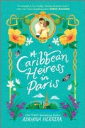 Cover: A Caribbean Heiress in Paris - HQN Books