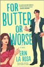 Cover: For Butter or Worse - HQN Books