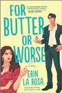 Cover: For Butter or Worse - HQN