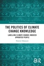 Cover: The Politics of Climate Change Knowledge - Routledge