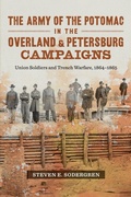 Cover: The Army of the Potomac in the Overland and Petersburg Campaigns - Louisiana State University Press