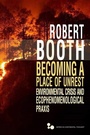 Cover: Becoming a Place of Unrest - Ohio University Press
