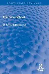 Enlarge image Cover: The Free School - Routledge
