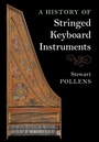 Cover: A History of Stringed Keyboard Instruments - Cambridge University Press