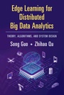 Cover: Edge Learning for Distributed Big Data Analytics - Cambridge University Press