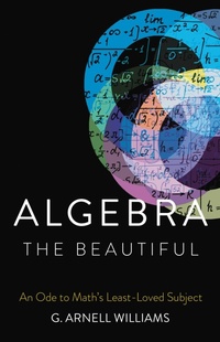 Enlarge image Cover: Algebra the Beautiful - Basic Books