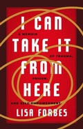 Cover: I Can Take it from Here - Steerforth Press