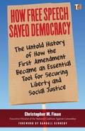 Cover: How Free Speech Saved Democracy - Steerforth Press