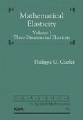 Cover: Mathematical Elasticity, Volume I - Society for Industrial & Applied Mathematics,U.S.