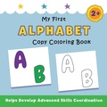 Cover: My First Alphabet Copy Coloring Book - Suteki Creative