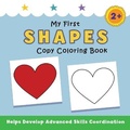Cover: My First Shapes Copy Coloring Book - Suteki Creative