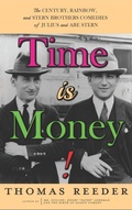 Cover: Time is Money! The Century, Rainbow, and Stern Brothers Comedies of Julius and Abe Stern (hardback) - BEARMANOR MEDIA