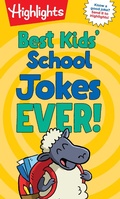 Cover: Best Kids' School Jokes Ever! - Highlights Press