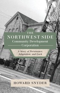 Cover: The Northwest Side Community Development Corporation - TEN16 Press