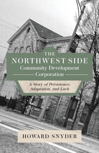 Enlarge image Cover: The Northwest Side Community Development Corporation - TEN16 Press