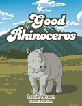 Cover: The Good Rhinoceros - Xlibris AU