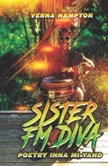Cover: Sister FM Diva Poetry Inna Mi Yahd - Uncle B. Publications