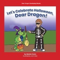 Cover: Let's Celebrate Halloween, Dear Dragon! - Norwood House Press