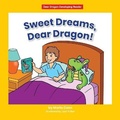 Cover: Sweet Dreams, Dear Dragon! - Norwood House Press