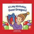 Cover: It's my Birthday, Dear Dragon! - Norwood House Press