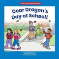 Cover: Dear Dragon's Day at School! - Norwood House Press