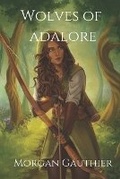 Cover: Wolves of Adalore - Morgan Gauthier