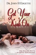 Cover: Get Your Kink On - John@edgettetherapy.com
