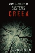 Cover: What Happened at Sisters Creek - Palm Circle Press