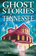 Cover: Ghost Stories of Tennessee - Lone Pine Publishing,Canada