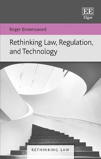 Enlarge image Cover: Rethinking Law, Regulation, and Technology - Edward Elgar Publishing