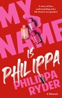 Cover: My Name Is Philippa - Mercier Press