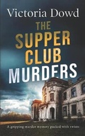 Cover: THE SUPPER CLUB MURDERS a gripping murder mystery packed with twists - Joffe Books