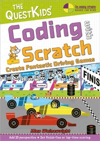 Enlarge image Cover: Coding with Scratch - Create Fantastic Driving Games - In Easy Steps Limited