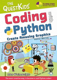 Abbildung von: Coding with Python - Create Amazing Graphics - In Easy Steps Limited