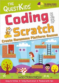 Abbildung von: Coding with Scratch - Create Awesome Platform Games - In Easy Steps Limited
